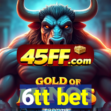 6tt bet